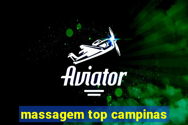 massagem top campinas